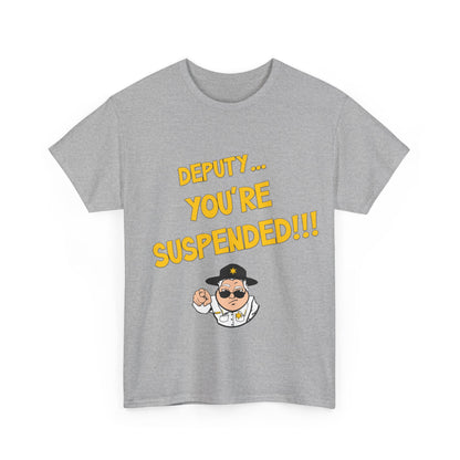 You're Suspended Unisex Heavy Cotton Tee