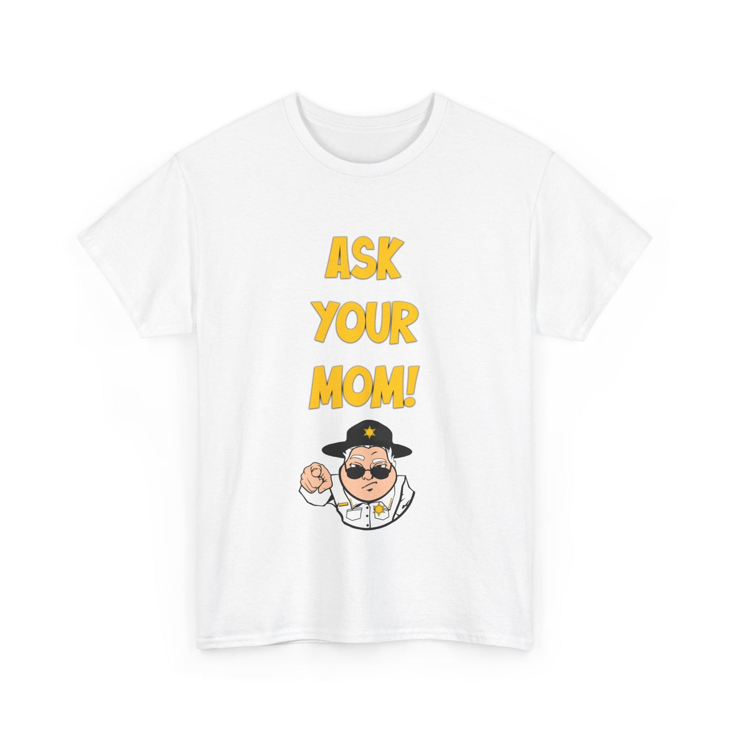 Ask Your Mom Unisex Heavy Cotton Tee